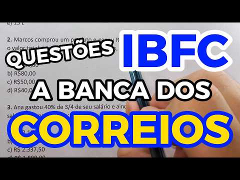 QUESTÕES IBFC - A BANCA DOS CORREIOS