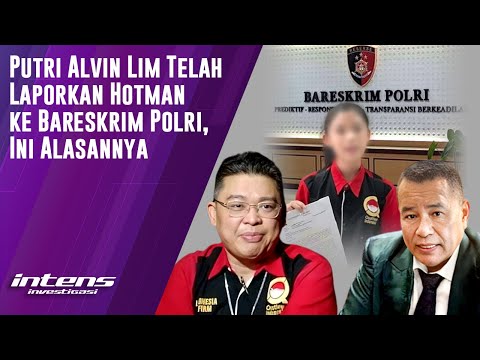 Putri Alvin Lim Laporkan Hotman Ke Bareskrim Polri | Intens Investigasi | Eps 4660