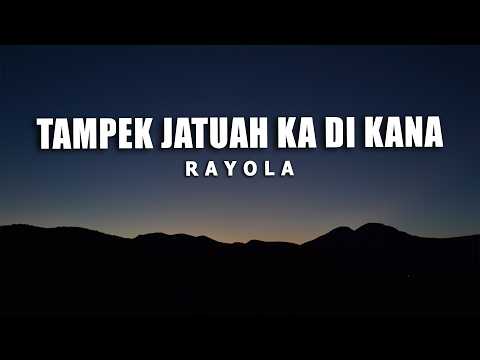 Rayola – Tampek Jatuah Ka Di Kana - Official Lyric Musik - Lirik Minang Terbaru