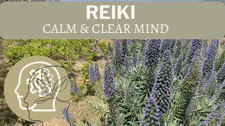 REIKI TO CALM AND CLEAR YOUR MIND