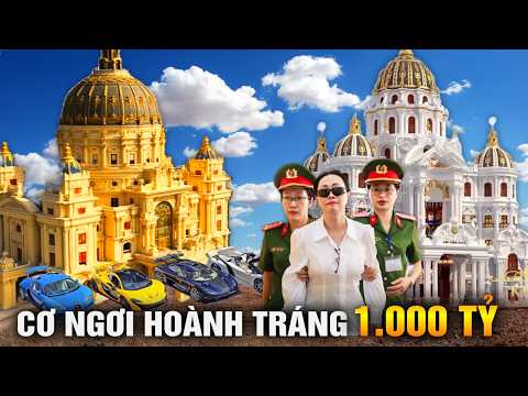 6 Siêu Biệt Thự Dát Vàng Cực Xa Hoa Khiến Đại Gia Việt Dính Vào Vòng Lao Lý! | Giới Thượng Lưu