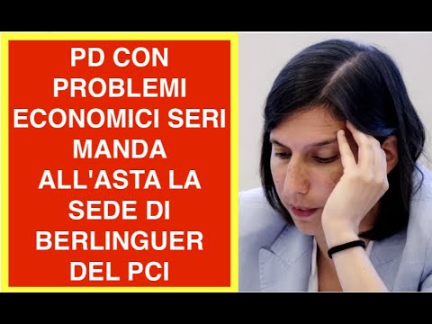 PD CON PROBLEMI ECONOMICI SERI MANDA ALL'ASTA LA SEDE DI BERLINGUER DEL PCI