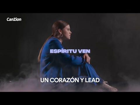 Espíritu Ven - Un Corazón (Video Letra)