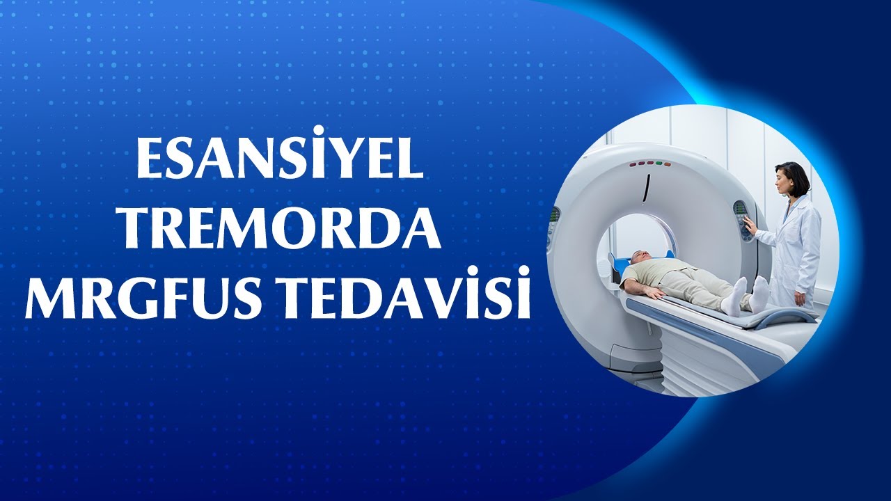 Her El Titremesi Parkinson mu? Esansiyel Tremor Nedir? MRgFUS ile Tedavisi