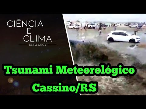 Tsunami Meteorológico na Praia do Cassino RS