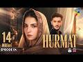 Hurmat - Episode 04 - [Eng Sub] 13th Oct 2026 - [ Dananeer Mobeen & Shahveer Jafry ] - HUM TV