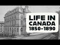 Challenges and Changes in 19th Century Canada