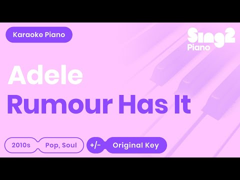 Adele – Rumour Has It (Piano Karaoke)