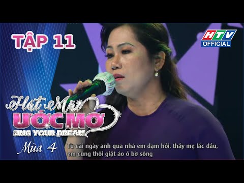 HÁT MÃI ƯỚC MƠ | Con xin gác mọi niềm riêng để vẹn tròn chữ hiếu | TẬP 11 | 4/3/2022