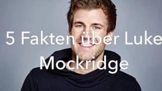5 Fakten über Luke Mockridge