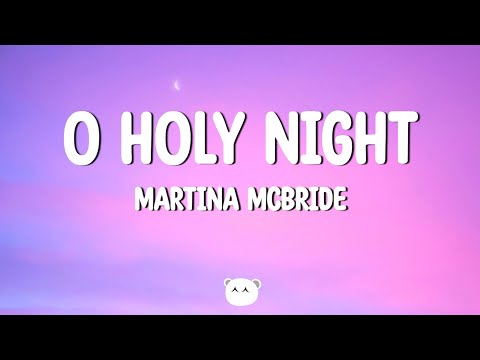 Martina McBride - O Holy Night (Lyrics)