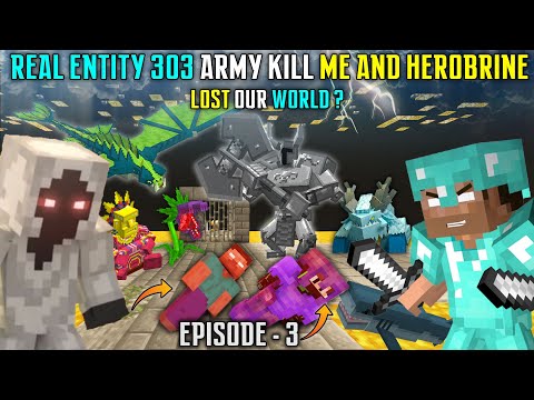 😱REAL ENTITY 303 ARMY KILLED ME AND HEROBRINE - LOST OUR WORLD AND BATTLE ??