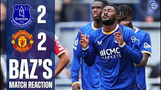 Everton 2-2 Manchester United | Match Reaction