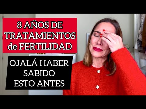 8 AÑOS de FIV 💉🧬 | LO QUE ME HABRÍA GUSTADO SABER MUCHO ANTES