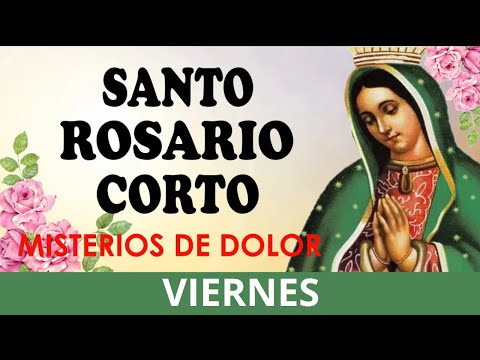 Santo Rosario Corto de hoy Viernes  13 de septiembre, Misterios Dolorosos 🙏ORACION CATOLICA🙏