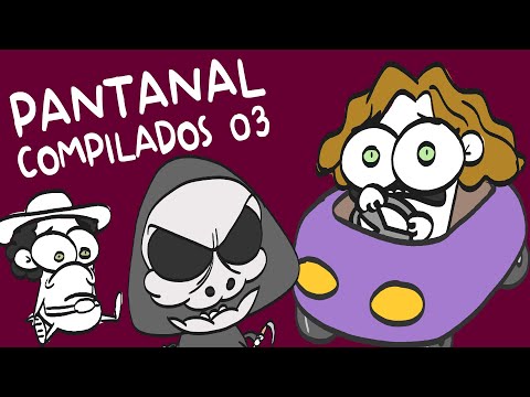 Compilados - Pantanal animado 03