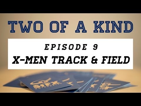 Two of a Kind: X-Men Track & Field (Episode 9) thumbnail