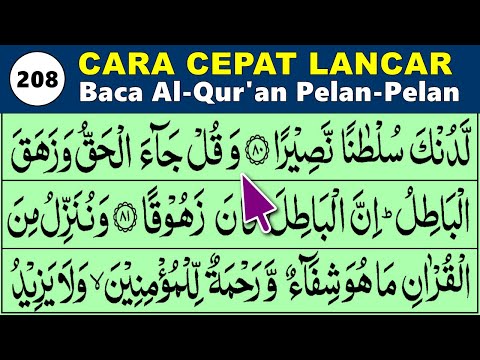 BELAJAR MENGAJI QURAN Cara Mudah Cepat Lancar Membaca Alquran Pelan-Pelan QS. AL ISRA 81-100