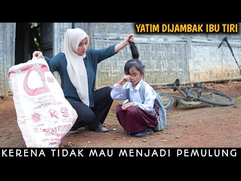 AN4K Y4'TIM D1'J4MBAK IBU T'1RI, KARENA TIDAK MAU MENJADI PEMULUNG !! FILM INSPIRATIF