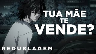 Death Note Desmantelado (Paródia Redublagem)