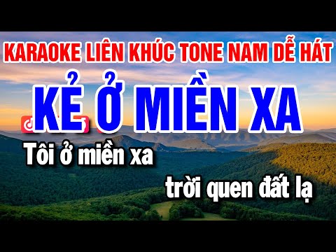 Karaoke Liên Khúc Nhạc Sống Tone Nam | Kẻ Ở Miền Xa