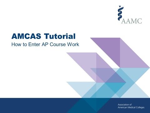 2018 AMCAS Application Tutorial - How to Enter AP...