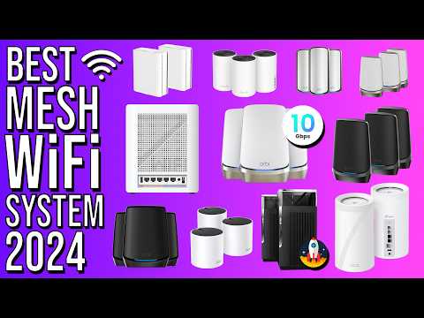 BEST MESH WIFI 2024 - TOP 5 BEST MESH Wi-Fi SYSTEMS 2024 - WI-FI 7, 6, 6E | HOME, GAMING, & BUSINESS