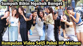 Kumpulan Video Selfi Pakai Hp Mainan Bikin Ngakak Sakit Perut