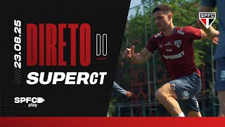 DIRETO DO SUPERCT: 23/08/2025 | SPFC PLAY