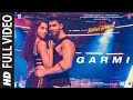 Full Song Garmi  Street Dancer 3D  Varun D, Nora F, Badshah, Neha K  Remo D