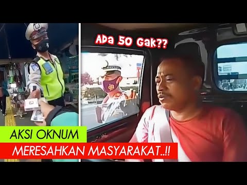 Ketemu Oknum Ini, Kelar Idup Lu!! Deretan Aksi Oknum Yang Meresahkan Masyarakat