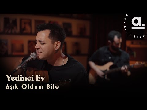 Yedinci Ev - Aşık Oldum Bile / @Akustikhane