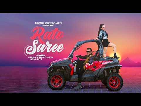Rato Saree - Barsha Karmacharya &amp; Nima Raya | Official Music video
