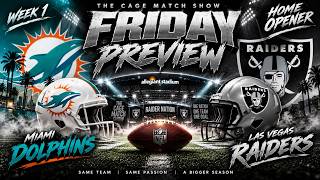 The Cage Match Friday Preview | Week 1: Raiders vs Dolphins