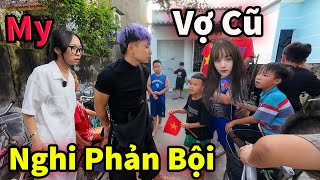 Hậu Cáo Bị My Nghi Ngờ Mập Mờ Với Vợ Cũ Phản Bội