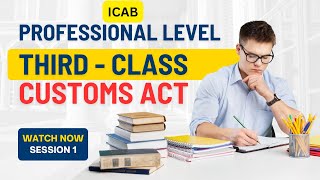 Learn Bangladesh Customs Act | Class 3 Session 1