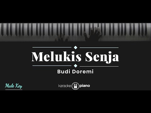 Melukis Senja – Budi Doremi (KARAOKE PIANO – MALE KEY)