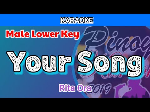 Your Song by Rita Ora (Karaoke : Male Lower Key)