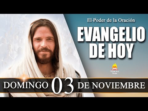 EVANGELIO de Hoy Domingo 03 de Noviembre  de 2024 | REFLEXIÓN |  @elpoderdelaoracion01