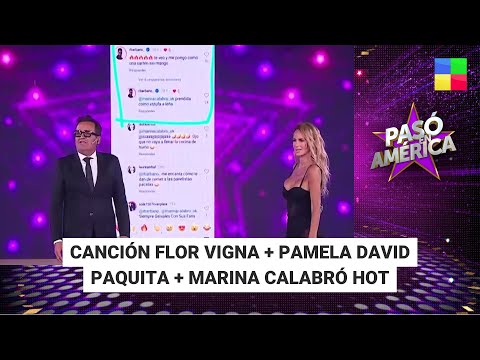 Canción Flor Vigna + Pamela David Paquita + Marina Clabaró hot #PasóEnAmérica (20/12/2024)