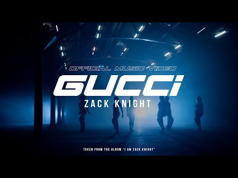 Zack Knight - GUCCI (Official Music Video)
