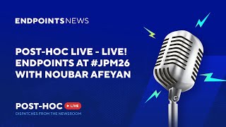 Post-Hoc Live, Live! at #JPM26 with Noubar Afeyan