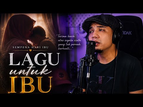 Lagu Untuk Ibu Sempena Hari Ibu - Cover