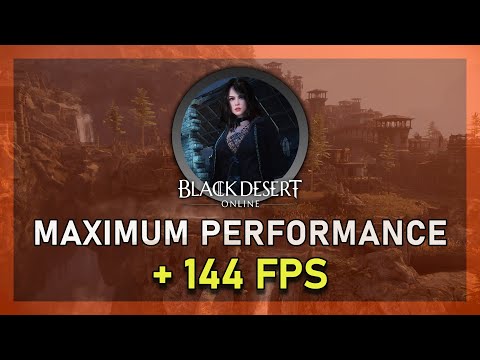 Black Desert Online - How To Boost FPS & Improve...