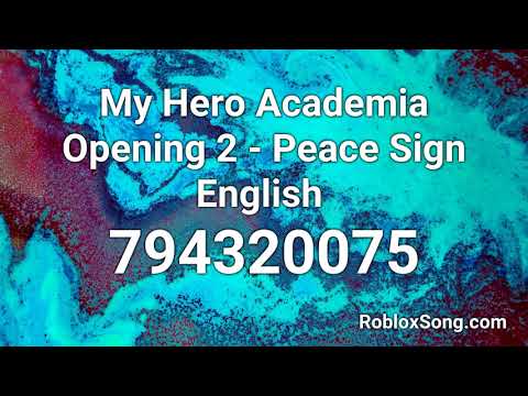 Roblox My Hero Academia Id Code 06 2021 - peace sign full roblox id