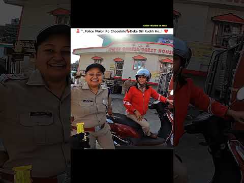 🚨 "_Police Walon Ko Chocolate 🍫 Deke Dill Kuchh Ho..!💫 #police #rider #chocolate #vlogger #motovlog