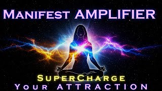 MANIFEST AMPLIFIER ~ Supercharge your Attraction ~ Sleep Meditation
