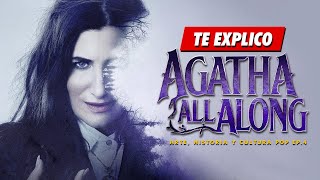 Te Explico: AGATHA EN TODAS PARTES | #AgathaAllAlong