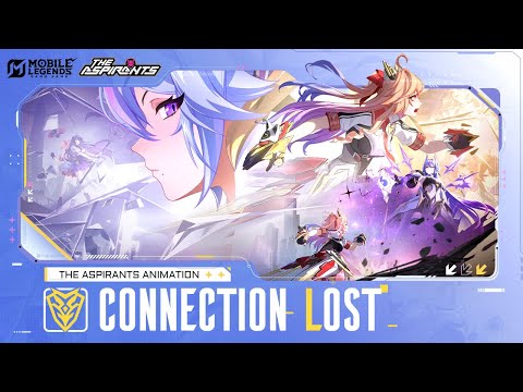 CONNECTION LOST | The Aspirants Animation | Mobile Legends: Bang Bang