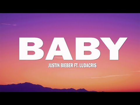Justin Bieber - Baby ft. Ludacris (Lyrics)